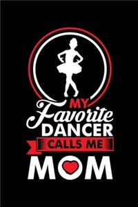 My Favorite Dancer Calls Me Mom
