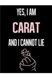 Yes, I Am CARAT And I Cannot Lie