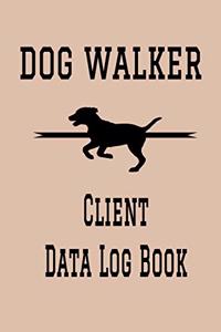 Dog Walker Client Data Log Book