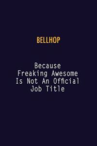 Bellhop Because Freaking Awesome is not An Official Job Title