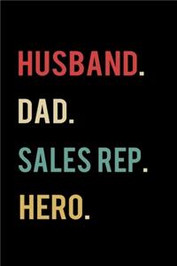 Husband Dad Sales Rep Hero