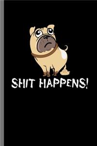 Shit Happens!