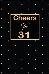 Cheers to 31