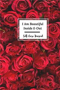 I Am Beautiful Inside & Out Self-Care Journal