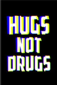 Hugs Not Drugs