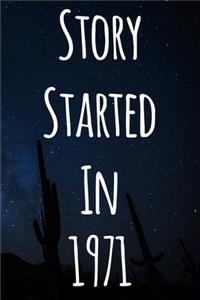 Story Started In 1971
