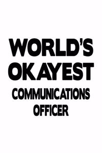 World's Okayest Communications Officer