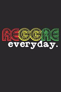 Reggae Everyday.
