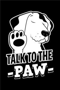 Talk To The Paw