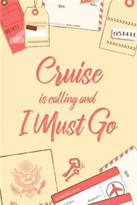 Cruise Is Calling And I Must Go