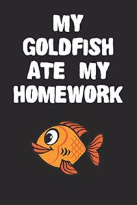 My Goldfish Ate My Homework Notebook