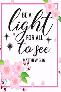 Be A Light For All To See Matthew 5