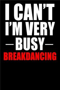 Very Busy Breakdancing