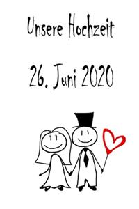 Unsere Hochzeit - 26. Juni 2020
