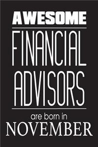 Awesome Financial Advisors Are Born In November