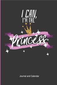 I Can, I'm the Princess Journal and Calendar