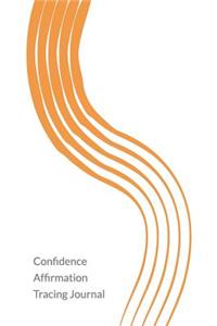 Confidence Affirmation Tracing Journal