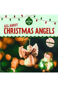 All about Christmas Angels