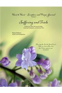 Heart to Heart - Scripture and Prayer Journal / Volume 2 Suffering and Trials