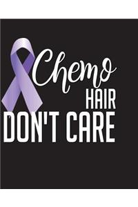 Chemo Hair Don't Care