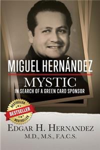 Miguel Hernandez--Mystic