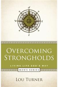 Overcoming Strongholds