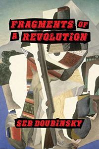 Fragments of a Revolution