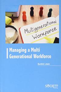 Managing a Multi Generational Workforce