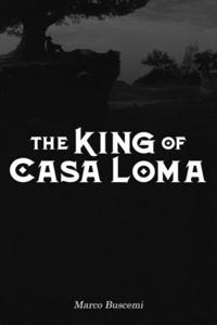 King of Casa Loma