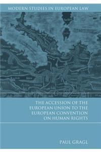 The Accession of the European Union to the European Convention on Human Rights