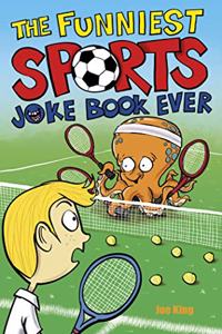 The Funniest Sports Joke Book Ever