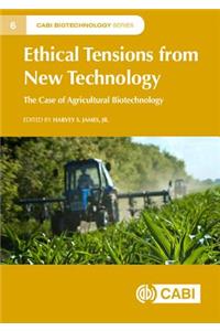 Ethical Tensions from New Technology