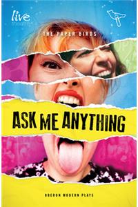 Ask Me Anything