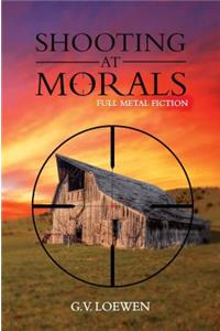 Shooting at Morals