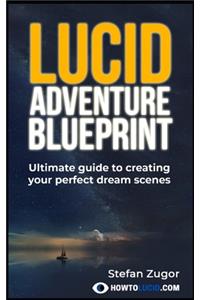 Lucid Adventure Blueprint
