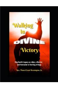 Walking in Divine Victory