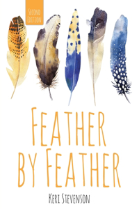 Feather by Feather