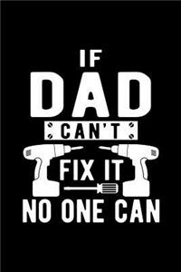 If Dad Can't Fix It No One Can