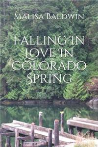 Falling in Love in Colorado Spring