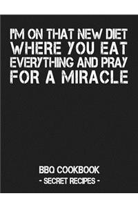 I'm on That New Diet Where You Eat Everything and Pray for a Miracle