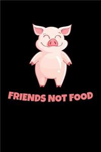Friends Not Food