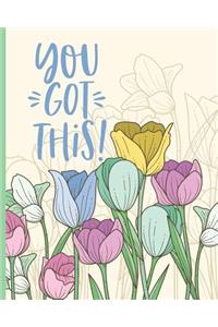 You Got This!