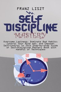 Self Discipline Mastery