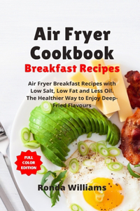 Air Fryer Cookbook Breakfast Recipes