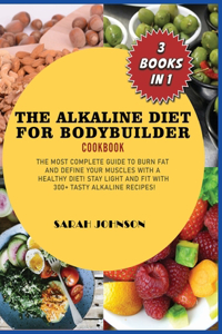 Alkaline Diet for Bodybuilder Cookbook