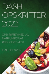 Dash Opskrifter 2022