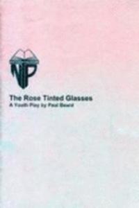 The Rose Tinted Glasses