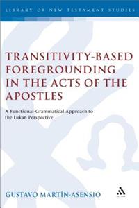 Transitivity-Based Foregrounding in the Acts of the Apostles