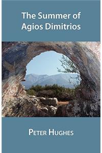 The Summer of Agios Dimitrios
