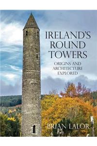 Ireland's Round Towers